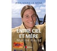 Entre ciel et mère Jean-Marie Le Méné (Auteur)