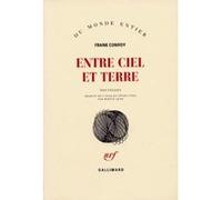 Frank Conroy – Entre ciel et terre – Traduction : Mirèse Akar – Gallimard