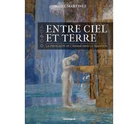 Entre ciel et terre, la verticalité de l'homme dans la tradition