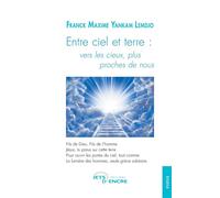 Entre ciel et terre : vers les cieux, plus proches de nous - Franck Maxime Yankam Lemdjo - Jets D'encre - broché - Poésie