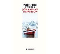 Entre Cielo Y Tierra Jón Kalman Stefánsson (Auteur)