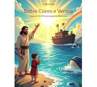 Entre Cores e Versos: Colorindo Personagens Bíblicos