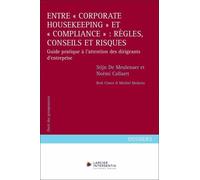 Entre "Corporate Housekeeping" Et "Compliance - Règles, Conseils Et Risques