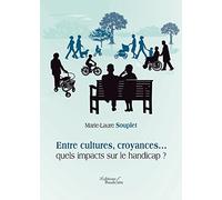 Entre cultures, croyances... quels impacts sur