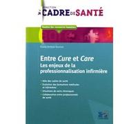 Entre Cure et Care Eliane Rothier Bautzer (Auteur)