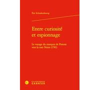 Entre curiosité et espionnage: Le voyage du marquis de Poterat vers la mer Noire (1781)