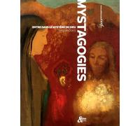 Entre Dans Le Mystère De Dieu - Mystagogies