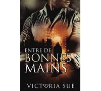 Entre De Bonnes Mains
