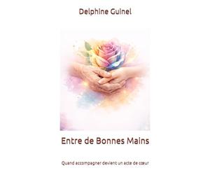 Entre de Bonnes Mains: Quand accompagner devient un acte de cœur