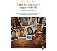 Entre decolonisation et guerre froide Administrer l'asile 1960-1990 - Marianne Amar - Presses Universitaires Rennes - broché - Essai