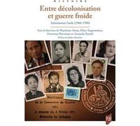 Entre decolonisation et guerre froide: Administrer l'asile 1960-1990