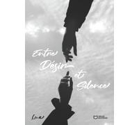 Entre Désir et Silence