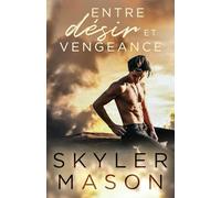 Entre désir et vengeance: Romance New Adult