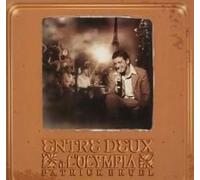 Bruel, Patrick - Entre Deux à l'Olympia - Live