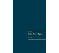 Entre deux éclipses: Lettres à E.T.