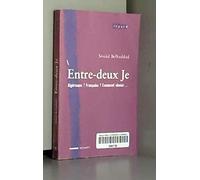 Entre-deux Je : Algérienne ? Française ? Comment choisir...