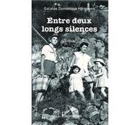Galatée Dominique Hirigoyen – Entre deux longs silences – Récit – Broché