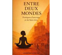 ENTRE DEUX MONDES