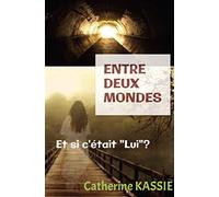 ENTRE DEUX MONDES