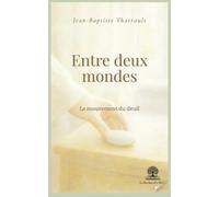Entre deux mondes