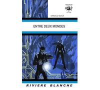 Entre Deux Mondes