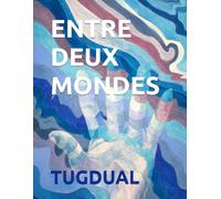 ENTRE DEUX MONDES