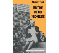 Entre deux mondes - Miriam Tlali - L'harmattan - broché - Livre