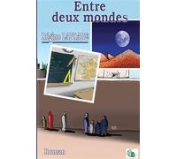 Entre deux mondes - Régine Laprade - Douro - broché - Roman