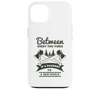 Entre Deux pins est Une Porte vers Un Nouveau Monde Coque pour iPhone 13