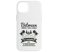 Entre Deux pins est Une Porte vers Un Nouveau Monde Coque pour iPhone 14 Plus