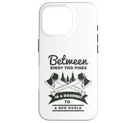 Entre Deux pins est Une Porte vers Un Nouveau Monde Coque pour iPhone 16 Pro