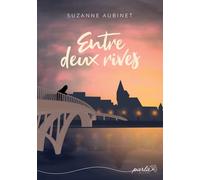 Entre deux rives - Suzanne Aubinet - Parla - relié - Témoignage