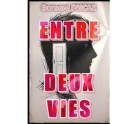 ENTRE DEUX VIES