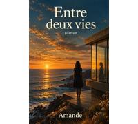 Entre deux vies