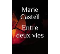 Entre deux vies