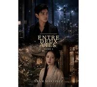 Entre deux vies tome 1