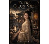 Entre deux vies tome 2