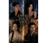 Entre deux vies tome 3