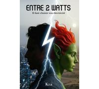 Entre deux watts: Il faut choisir son électricité