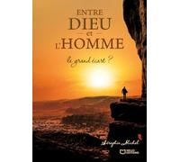 Entre Dieu et l'Homme : Le grand écart ?