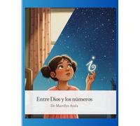 Entre Dios y las matemáticas