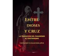 Entre Dioses y Cruz: La transición del paganismo al cristianismo