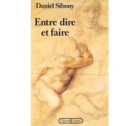 ENTRE DIRE ET FAIRE