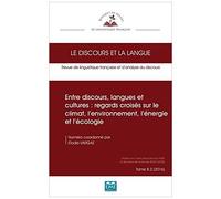 Entre Discours, Langues Et Cultures : Regards Croisés Sur Le Climat, L'environnement, L'énergie Et L'écologie