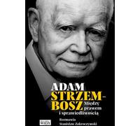 Entre droit et justice - Adam Strzembosz, Stanisław Zakroczymski (Biografien auf Polnisch)