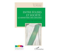 Entre églises et société : le ministère des diacres
