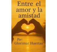 Entre el amor y la amistad