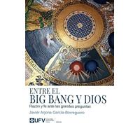 Entre el Big Bang y Dios