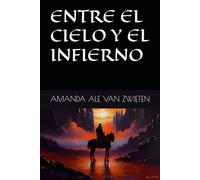 ENTRE EL CIELO Y EL INFIERNO