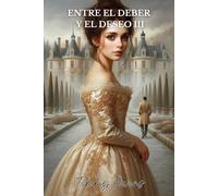 Entre el deber y el deseo 3